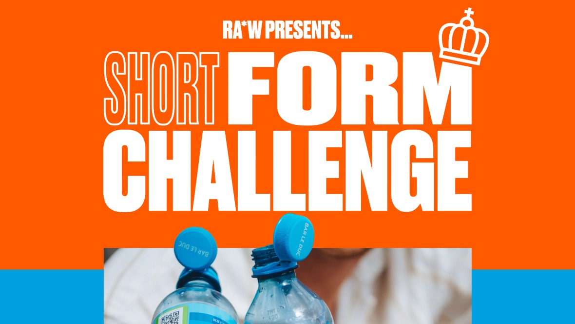 Ra*w lanceert Short Form Challenge