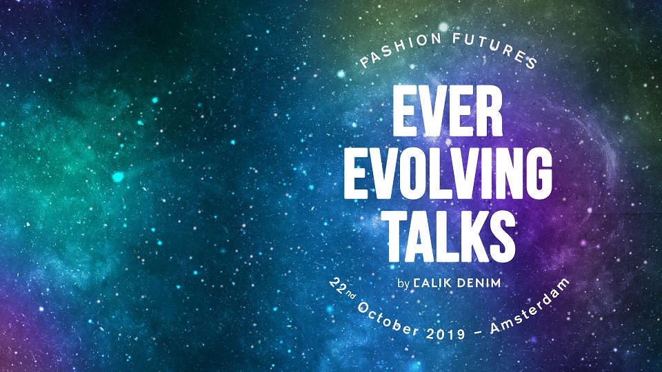 Tweede editie Ever Evolving Talks by Calik Denim 22 oktober 2019